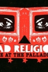 Bad Religion Live at the Palladium