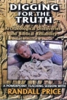 Digging for the Truth Archaeology and the Bible