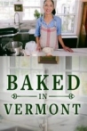 Baked in Vermont
