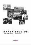 Hansa Studios: By the Wall 1976-90