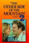 The Other Side of the Mountain Part 2