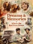 Dreams + Memories: Where the Red Fern Grows