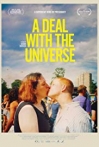 A Deal with the Universe