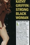 Kathy Griffin Strong Black Woman