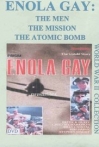 Enola Gay The Men the Mission the Atomic Bomb