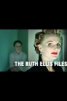 The Ruth Ellis Files: A Very British Crime Story