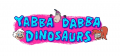 Yabba-Dabba Dinosaurs!