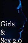 Girls & Sex 2.0