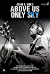 John & Yoko: Above Us Only Sky