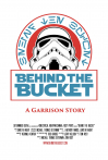 Behind the Bucket: A Garrison Story