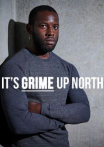 It's Grime Up North