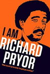 I Am Richard Pryor movie