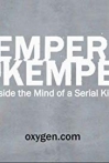 Kemper on Kemper: Inside the Mind of a Serial Killer