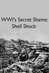 WWIs Secret Shame: Shell Shock