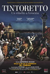 Tintoretto. A Rebel in Venice