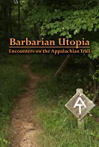 Barbarian Utopia: Encounters on the Appalachian Trail movie