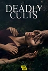Deadly Cults