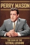 Perry Mason The Case of the Lethal Lesson