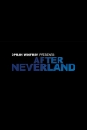 Oprah Winfrey Presents: After Neverland